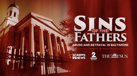 Sins Of The Fathers Abuse And Betrayal In Baltimore Youtube