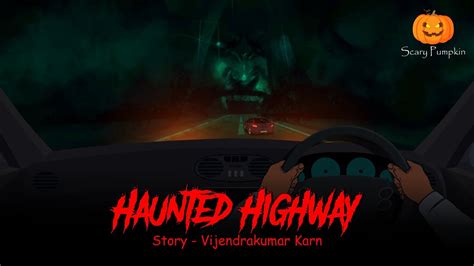 Haunted Highway Scary Pumpkin Horror Stories Horror Cartoon