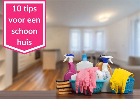 10 Schoonmaaktips Voor Een Schoon Huis