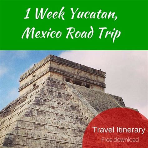 Best Guide About Yucatan Mexico Itinerary