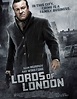 Lords of London Movie Poster - IMP Awards