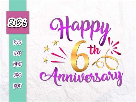 Happy 6th Anniversary Svg Files For Cricut Iron Sugar Wedding Etsy