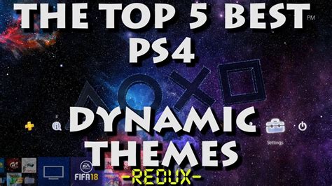 The Top 5 Best Ps4 Dynamic Themes Redux Youtube
