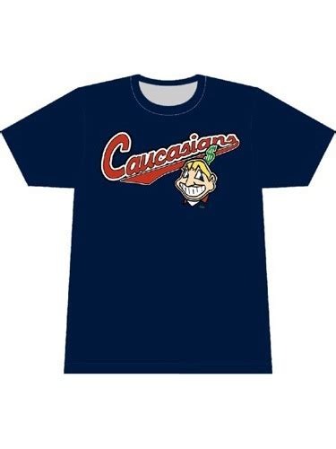 Caucasians T Shirt Mocking Cleveland Indians Boing Boing