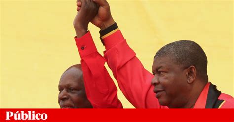 João Lourenço Concentra Poderes Em Angola Com Liderança Do Mpla África PÚblico