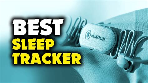Top Best Sleep Tracker Sleep More Soundly Youtube