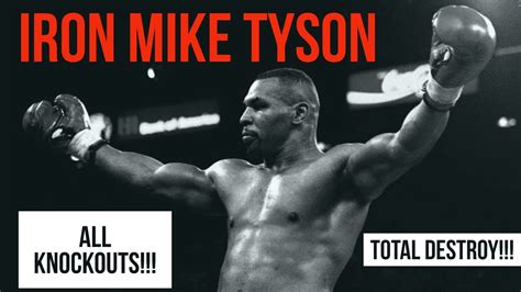 Mike Tyson All Knockouts Of The Legend Boxing Youtube