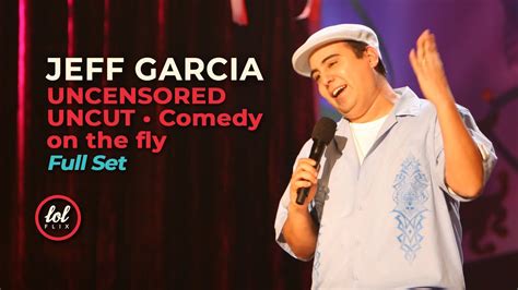 Jeff Garcia On The Fly Comedy Uncensored This Is How I Do It
