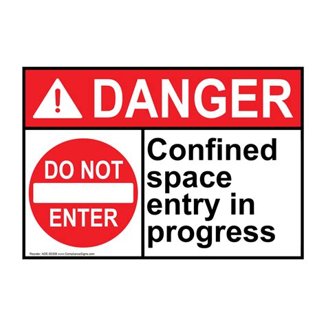 Ansi Confined Space Entry In Progress Sign With Symbol Ade 50309