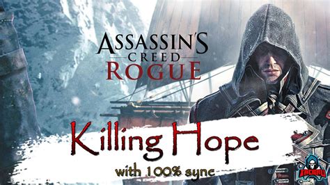 Assassin S Creed Rogue Killing Hope Sync Caress Of Steel Youtube