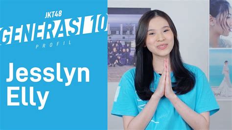 JKT48 10th Generation Profile Jesslyn Elly Lyn YouTube Music