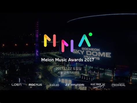 Credits goes to 1thek mma naver tv. Melon Music Awards 2017 Teaser (2017 멜론뮤직어워드 티저) - YouTube