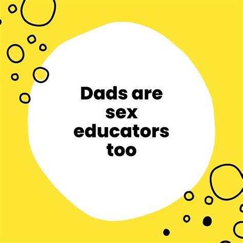 10 Reasons Why Fathers Are Sex Educators Too Amazing Me