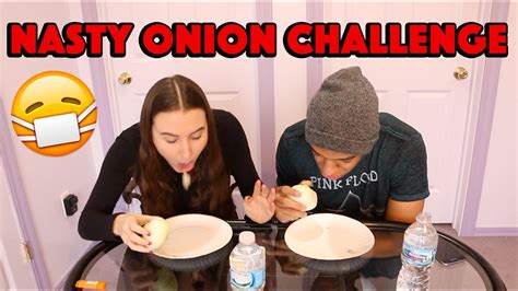 Nasty Onion Challenge Youtube
