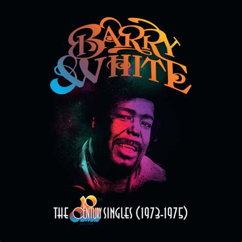 Barry White The 20th Century Records 7 Inch Singles1973 1975 10 X