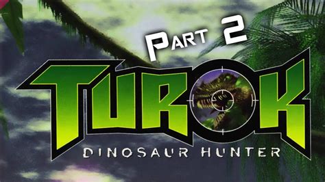 Turok Dinosaur Hunter Part Youtube