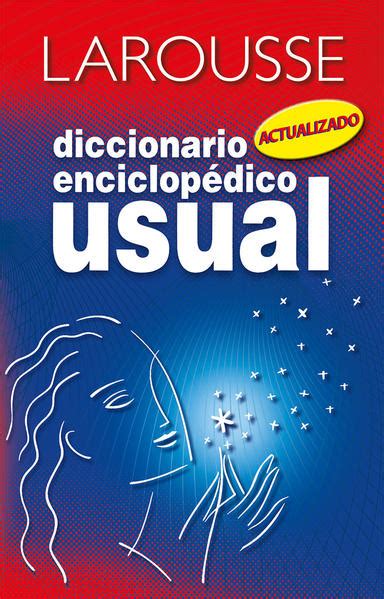 Larousse Diccionario Enciclopedico Usual 2 Ed Ediciones Larousse