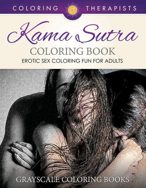 Kama Sutra Coloring Book Erotic Sex Coloring Fun For Adults
