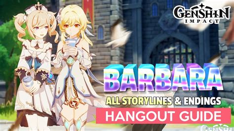 How To Get All Barbara Hangout Event Endings And Storylines Genshin