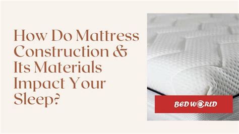 How Does Mattress Construction Impact Your Sleep Ppt
