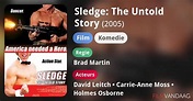 Sledge: The Untold Story (film, 2005) - FilmVandaag.nl