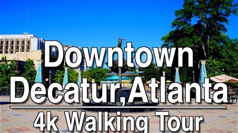 Walking Tour Of Downtown Decatur Atlanta 4k Dji Osmo Youtube