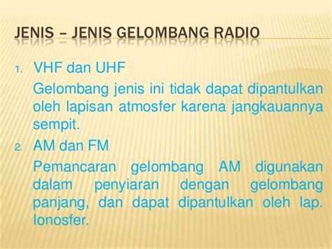 Gelombang radio berfrekuensi sedang biasa digunakan untuk sistem komunikasi. Gelombang radio