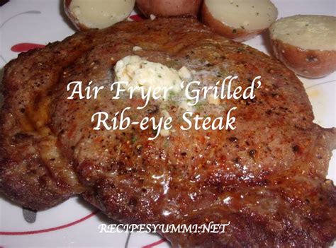 These tender and saucy bbq air fryer ribs are the perfect quick and easy recipe for pork ribs. AIR FRYER 'GRILLED' RIB-EYE STEAK | RecipesYummi