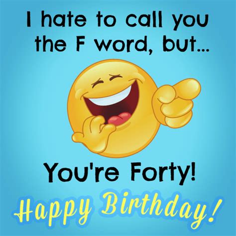 40 Ways To Wish Someone A Happy 40th Birthday In 2020 Funny 40th