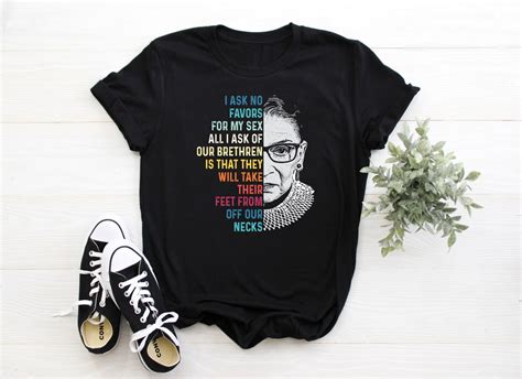 I Ask No Favors For My Sex Notorious Rbg Political Quote Shirt Etsy