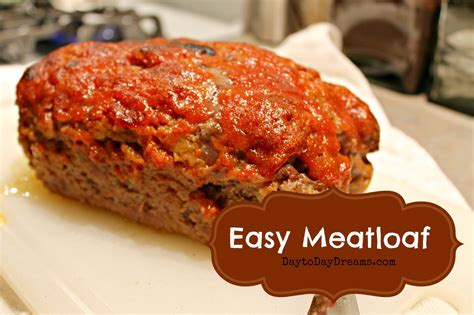 In the recipe below, i have special. Easy Meatloaf