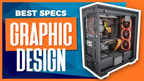 Best Pc Specs For Graphic Design In 2020 Youtube