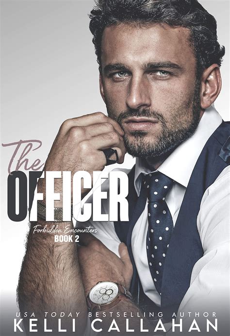 The Officer Forbidden Encounters Book 2 By Kelli Callahan Goodreads