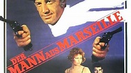 Der Mann aus Marseille | Film 1972 | Moviepilot
