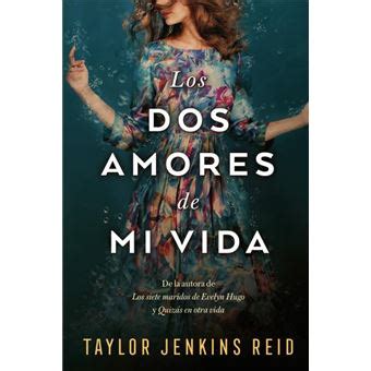 Los dos amores de mi vida Taylor Jenkins Reid Eva Pérez Muñoz 5 en