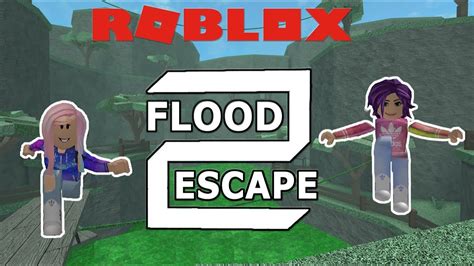 roblox flood escape 2 avoid lava acid and floods 20 levels youtube
