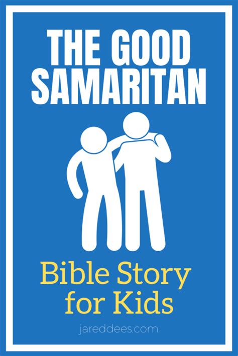 The Good Samaritan A Bible Story For Kids Jared Dees