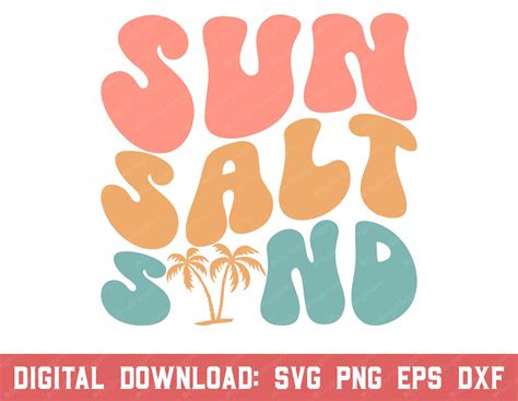 Sun Salt Sand Svg Sun Salt Sand Png Summer Svg Beach Svg Etsy