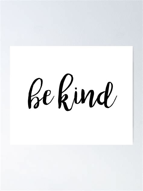Be Kind Typography Kindness Quote Poster By Blueskywhimsy Redbubble