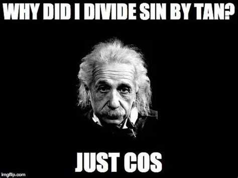 10 Memes Only A Mathematician Should Get But You Might Too Albert