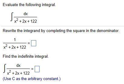 Solve the quadratic equation using completing the square: Solved: Evaluate The Following Integral. Integral Dx/x^2 +... | Chegg.com