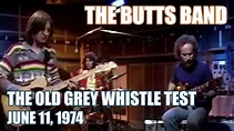 The Butts Band - The Old Grey Whistle Test (1974) - YouTube