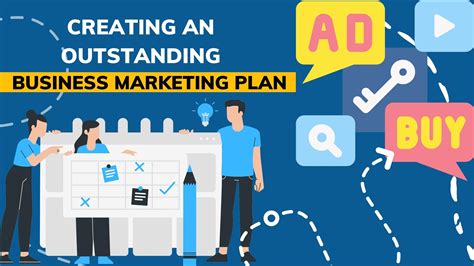 How To Create An Outstanding Business Marketing Plan