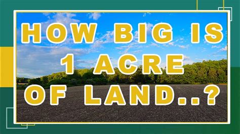 How Big Is An Acre Of Land And How Much Do You Need 🤔🤔🤔🤔 Youtube