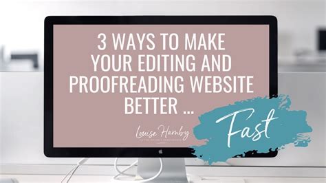 3 Ways To Make Your Editing And Proofreading Website Better Fast