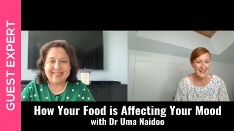 Dr Uma Naidoo How Your Food Is Affecting Your Mood Youtube