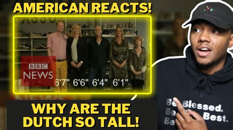 American Reacts To Why Are The Dutch So Tall Dar The Traveler Youtube