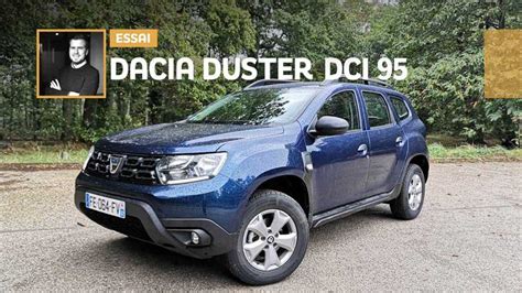 Essai Dacia Duster Dci 95 Essentiel A T On Vraiment Besoin De Plus
