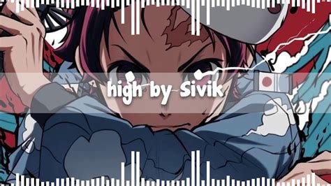 High By Sivik Edit Audio Slowed Version Youtube