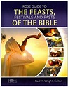 Rose Guide to the Feasts, Festivals and Fasts of the Bible: Paul H ...